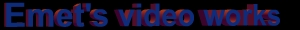 EMET's video works